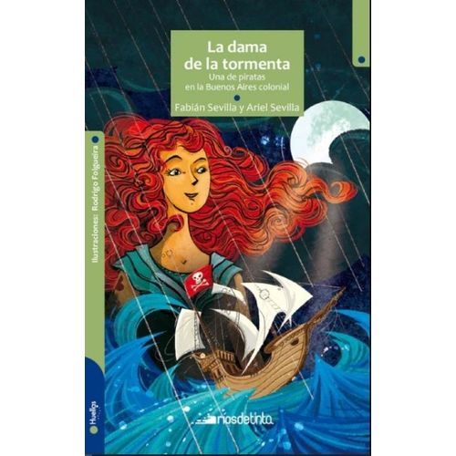 LA DAMA DE LA TORMENTA - UNA DE PIRATAS EN LA BUENOS AIRES C