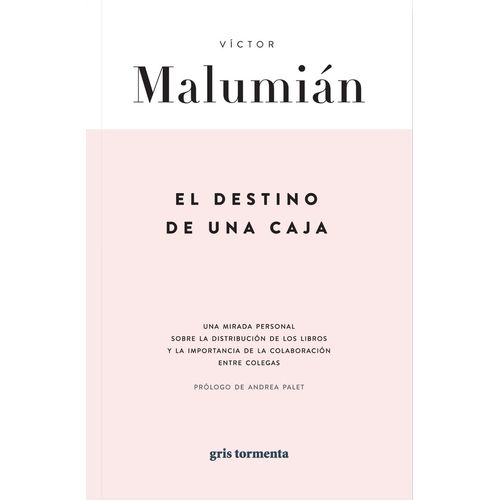 EL DESTINO DE UNA CAJA - VICTOR MALUMIAN