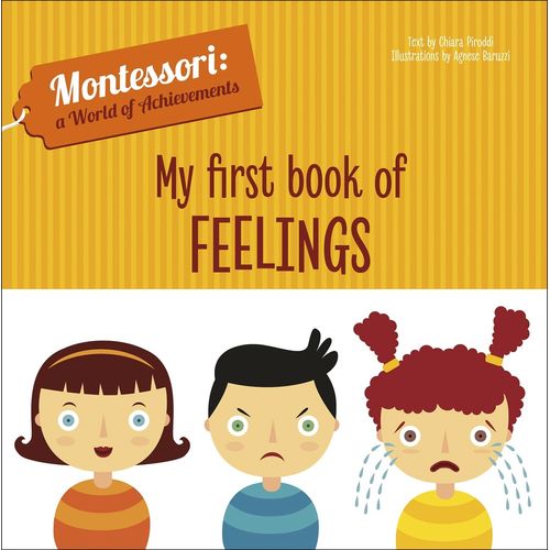 MY FIRST BOOK OF FEELINGS - MONTESSORI: A WORLD OF ACHIEVEME