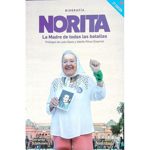 NORITA LA MADRE DE TODAS LAS BATALLAS - GERARDO DEMIAN SZALK