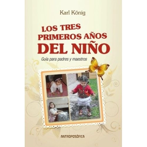 LOS TRES PRIMEROS AÑOS DEL NIÑO - KARL KONIG