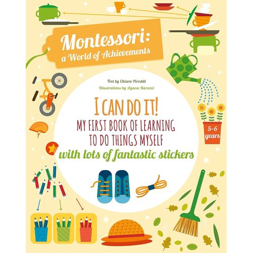 I CAN DO IT! - MY FIRST BOOK OF LEARNING TO DO THINGS MYSELF