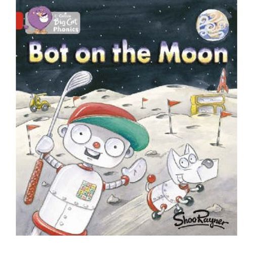 BOT ON THE MOON - BIG CAT 2B / RED B - PHONICS