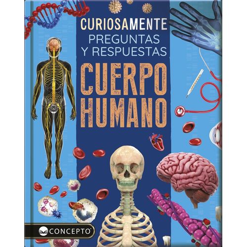 CUERPO HUMANO - CURIOSAMENTE PREGUNTAS Y RESPUESTAS