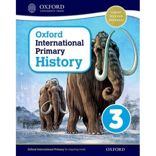 OXFORD INTERNATIONAL PRIMARY HISTORY 3 - STUDENT'S BOOK