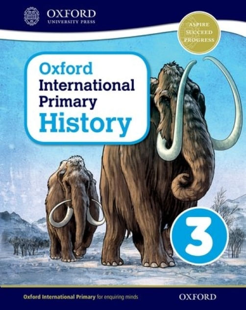 OXFORD INTERNATIONAL PRIMARY HISTORY 3 - STUDENT'S BOOK