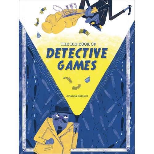 THE BIG BOOK OF DETECTIVE GAMES - ARIANNA BELLUCI