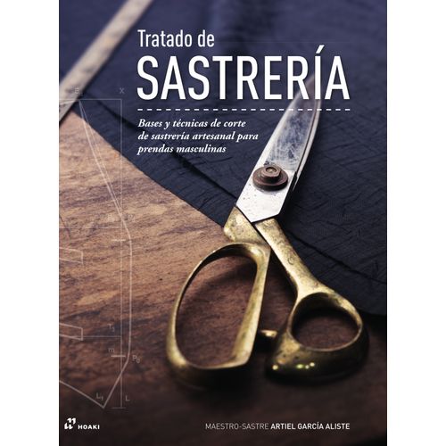 TRATADO DE SASTRERIA - ARTIEL GARCIA ALISTE