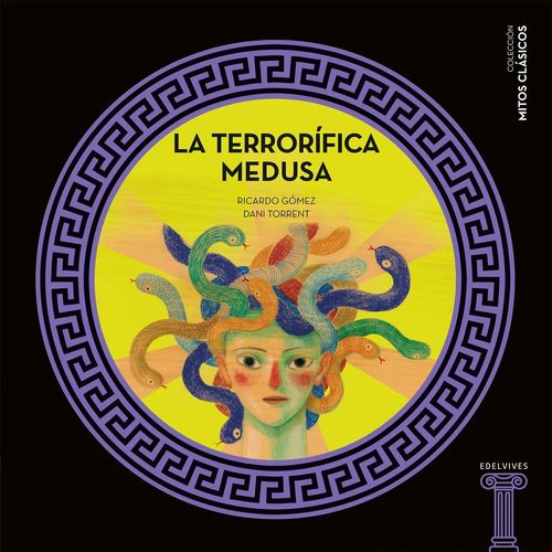 LA TERRORIFICA MEDUSA - RICARDO GOMEZ GIL