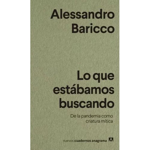 LIBRO LO QUE ESTABAMOS BUSCANDO - ALESSANDRO BARICCO