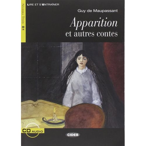 APPARITION ET AUTRES CONTES - LIRE ET S'ENTRAINER - NIVEAU 3