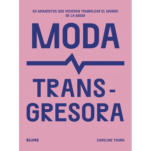 MODA TRANSGRESORA - CAROLINE YOUNG