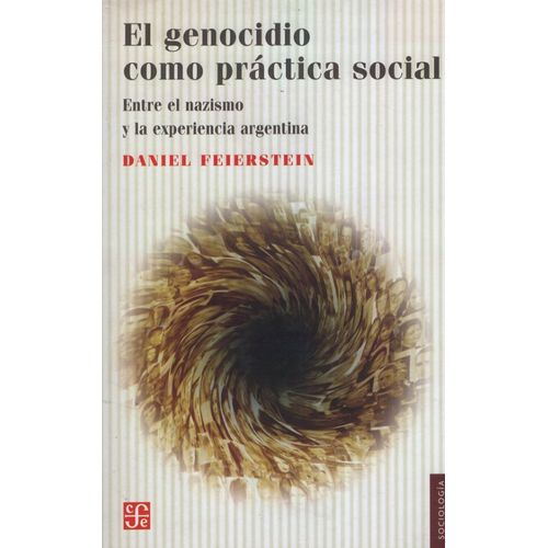 EL GENOCIDIO COMO PRACTICA SOCIAL