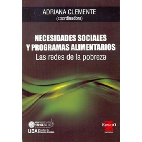 NECESIDADES SOCIALES Y PROGRAMAS ALIMENTARIO - LAS REDES DE NECESIDADES SOCIALES Y PROGRAMAS ALIMENTARIO - LAS REDES DE