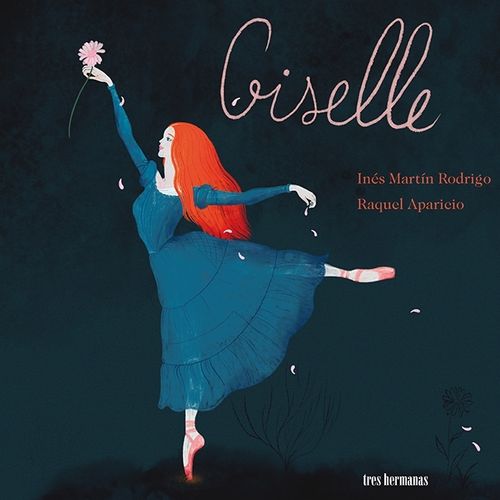 GISELLE - INES MARTIN RODRIGO - RAQUEL APARICIO