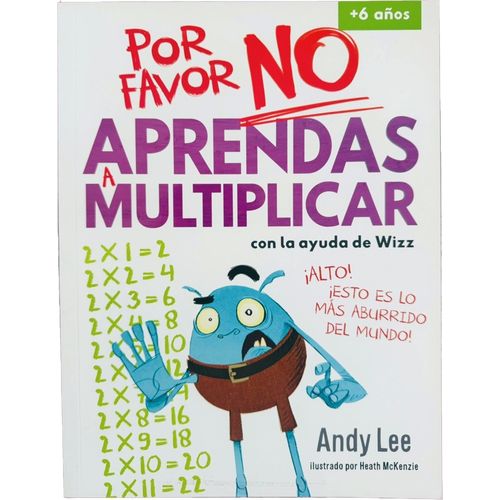 POR FAVOR NO APRENDAS A MULTIPLICAR - WIZZ - ANDY LEE