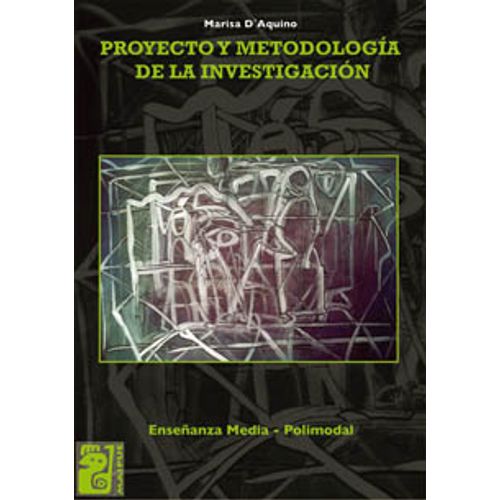 PROYECTO Y METODOLOGIA DE LA INVESTIGACION - MARISA D'AQUINO