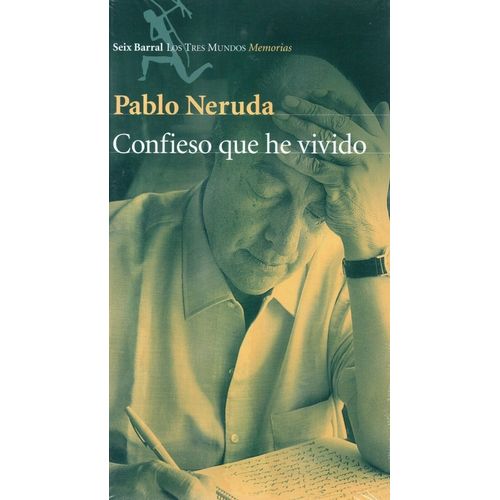 CONFIESO QUE HE VIVIDO - PABLO NERUDA