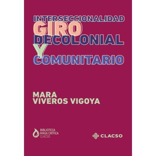 INTERSECCIONALIDAD - GIRO DECOLONIAL Y COMUNITARIO - VIVEROS