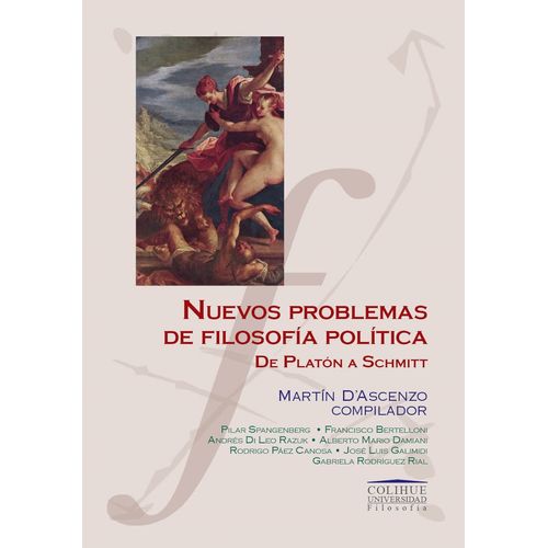 NUEVOS PROBLEMAS DE FILOSOFIA POLITICA - DE PLATON A SCHMITT