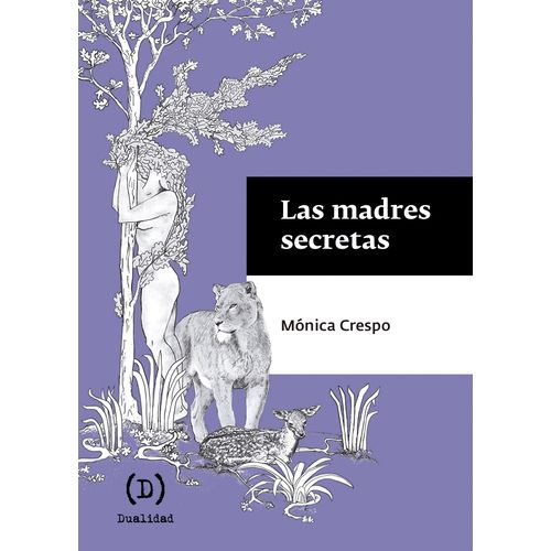LAS MADRES SECRETAS - MONICA CRESPO