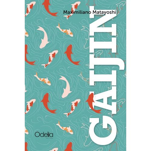 GAIJIN - MAXIMILIANO MATAYOSHI
