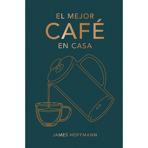 EL MEJOR CAFE EN CASA - JAMES HOFFMANN