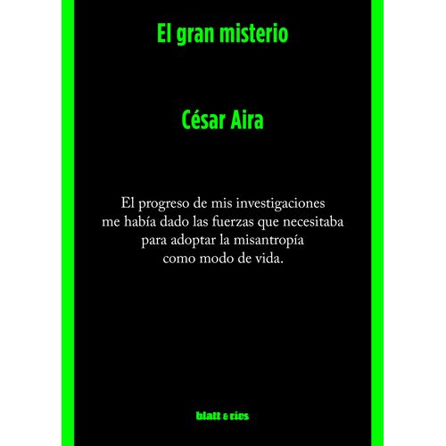 EL GRAN MISTERIO - CESAR AIRA