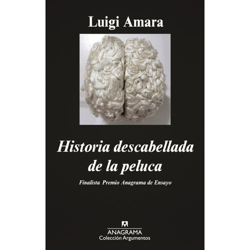 HISTORIA DESCABELLADA DE LA PELUCA