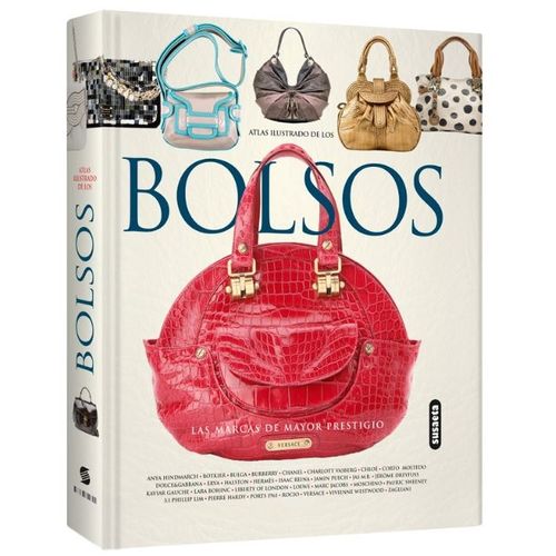 ATLAS ILUSTRADO DE LOS BOLSOS (TAPA DURA)