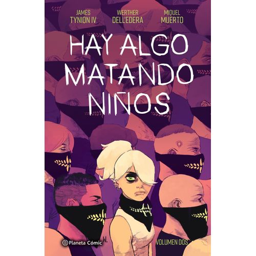 HAY ALGO MATANDO NIÑOS Nº 02 - TYNION IV - DELLEDERERA - MUE