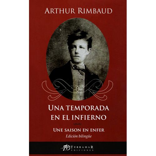 UNA TEMPORADA EN EL INFIERNO - BILINGUE - ARTHUR RIMBAUD
