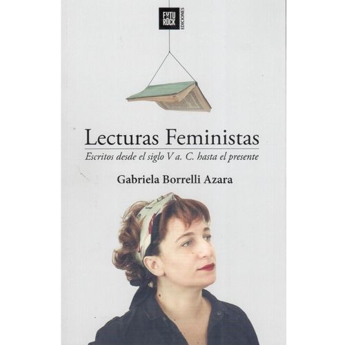 LECTURAS FEMINISTAS - GABRIELA BORRELLI AZARA