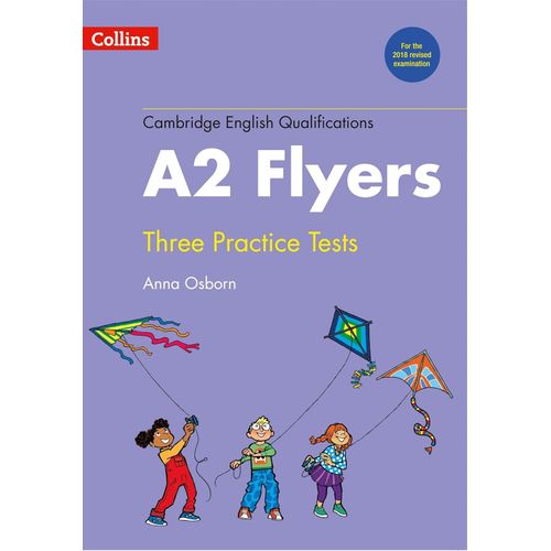 CAMBRIDGE ENGLISH QUALIFICATIONS PRACTICE TESTS FOR A2 FLYER
