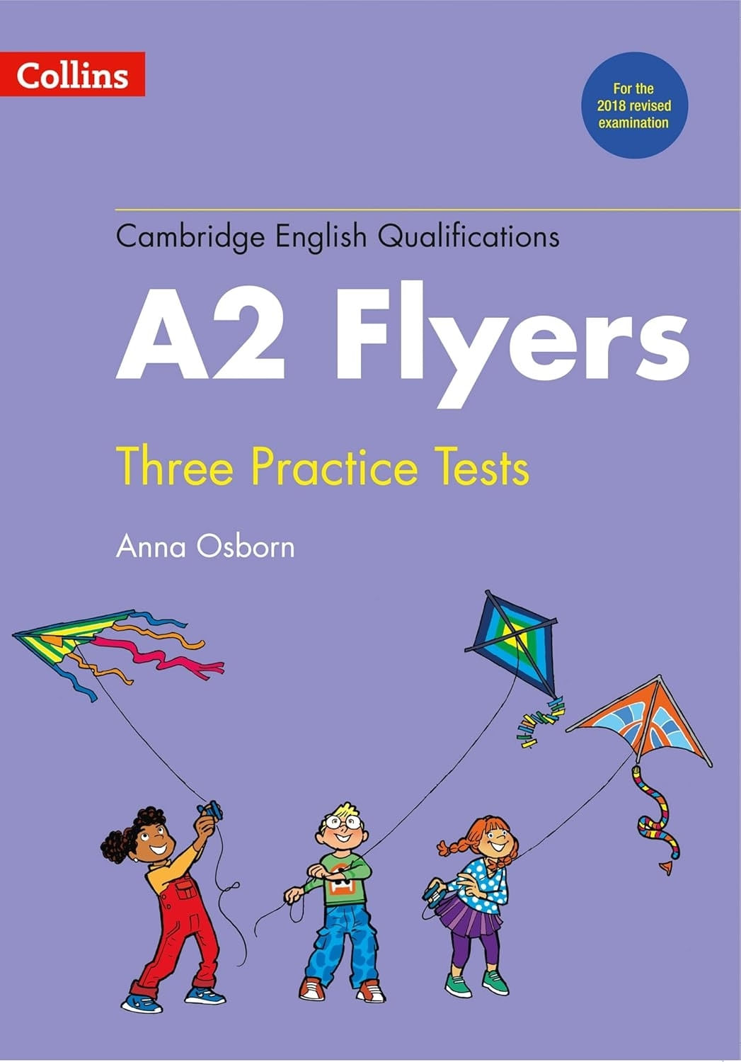 CAMBRIDGE ENGLISH QUALIFICATIONS PRACTICE TESTS FOR A2 FLYER
