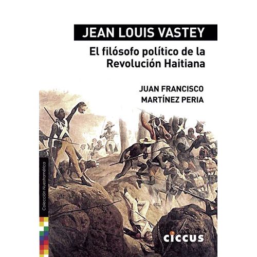 JEAN LOUIS VASTEY - EL FILOSOFO POLITICO DE LA REVOLUCION HA
