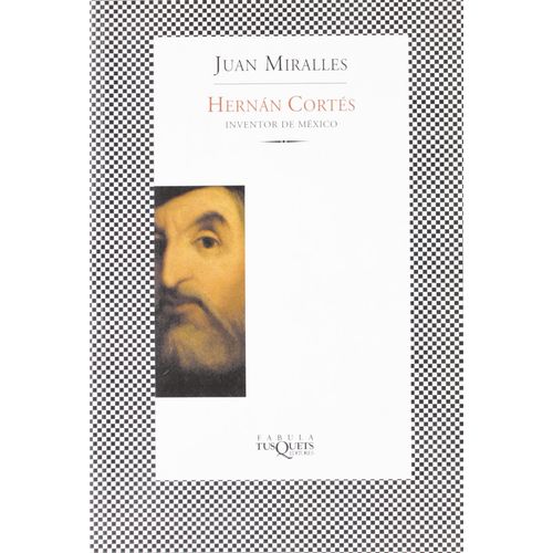 HERNAN CORTES - JUAN MIRALLES