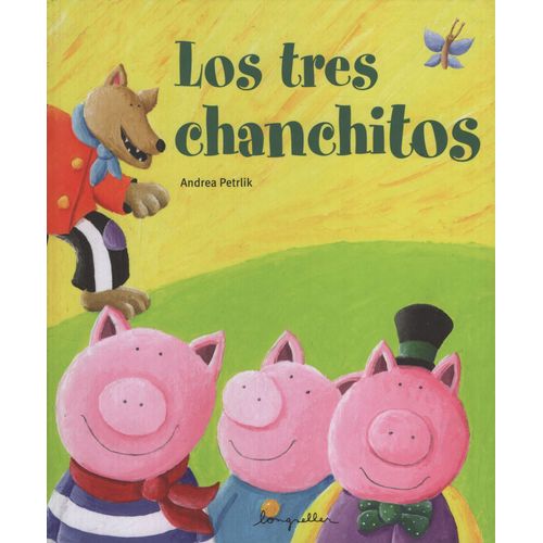 LOS TRES CHANCHITOS - ANDREA PETRLIK - LONGSELLER