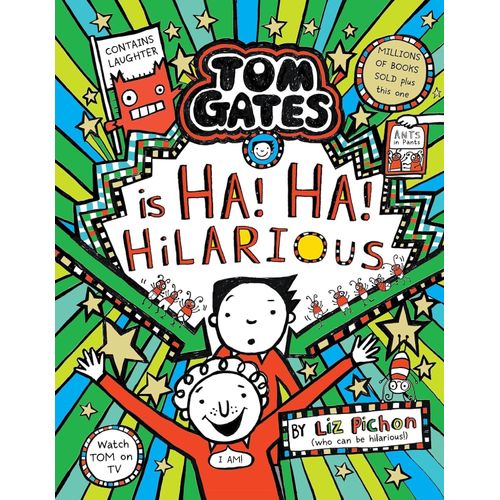 TOM GATES IS HA! HA! HILARIOUS - TOM GATES 23 - LIZ PICHON