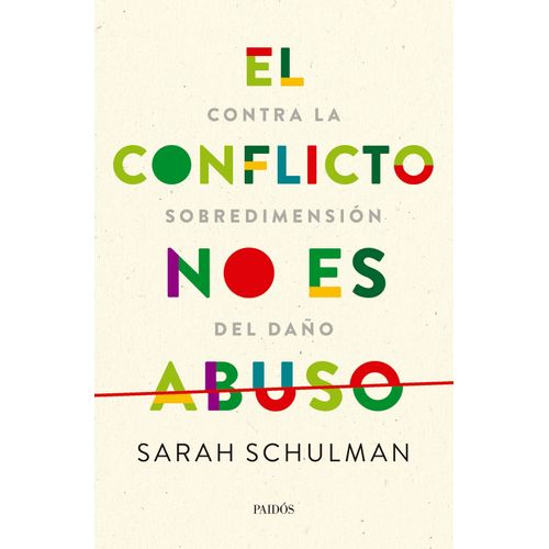 EL CONFLICTO NO ES ABUSO - CONTRA LA SOBREDIMENSION DEL DAÑO