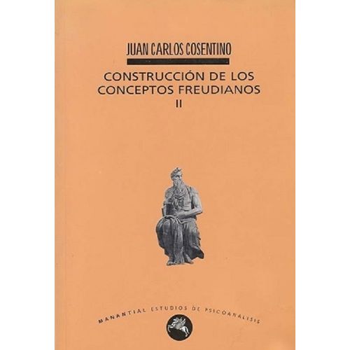 CONSTRUCCION DE LOS CONCEPTOS FREUDIANOS - TOMO 2