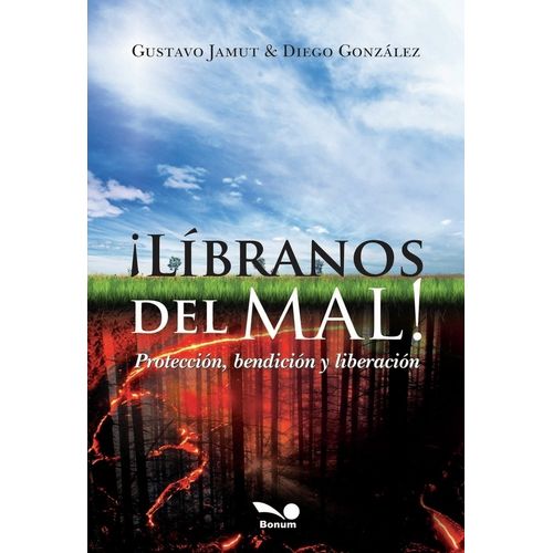 LIBRANOS DEL MAL - GUSTAVO JAMUT - DIEGO GONZALEZ
