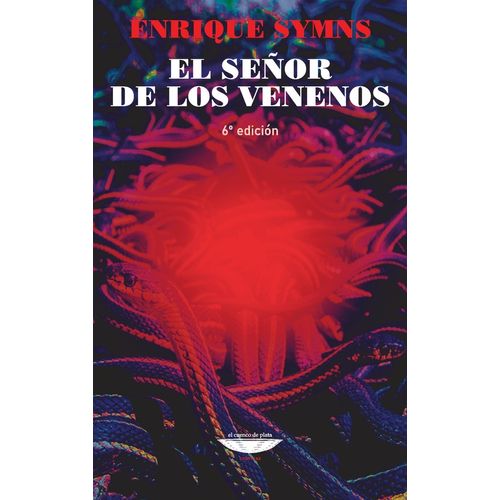 EL SEÑOR DE LOS VENENOS - ENRIQUE SYMNS