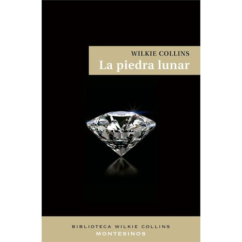 LA PIEDRA LUNAR - WILKIE COLLINS