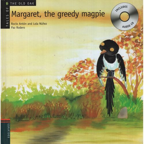 MARGARET, THE GREEDY MAGPIE + AUDIO CD - TALES OF THE OLD OA