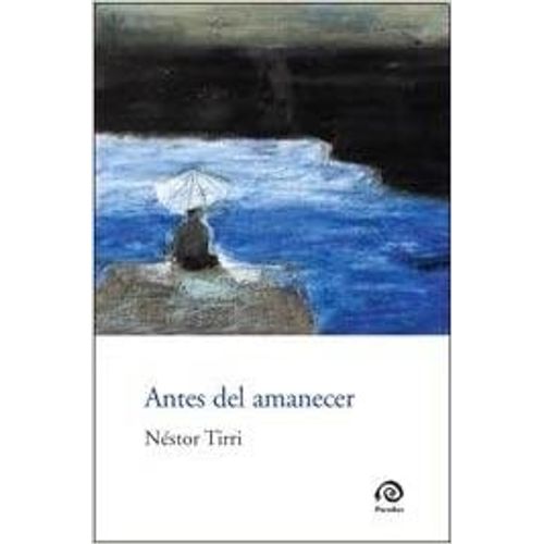 ANTES DEL AMANECER - TIRRI ANTES DEL AMANECER - TIRRI