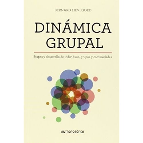 DINAMICA GRUPAL - BERNARD LIEVEGOED