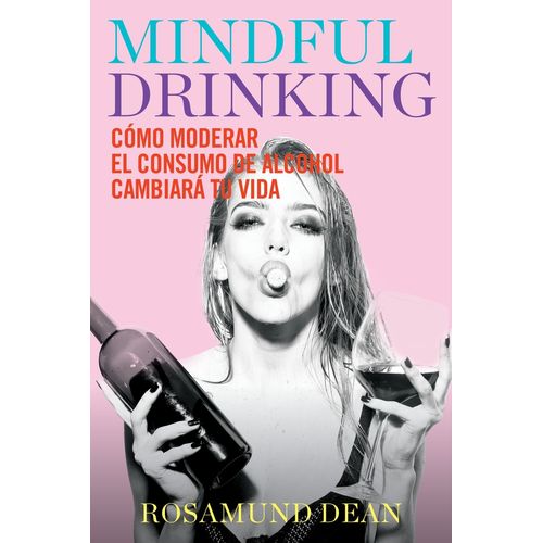MINDFUL DRINKING - COMO MODERAR EL CONSUMO DE ALCOHOL CAMBIA