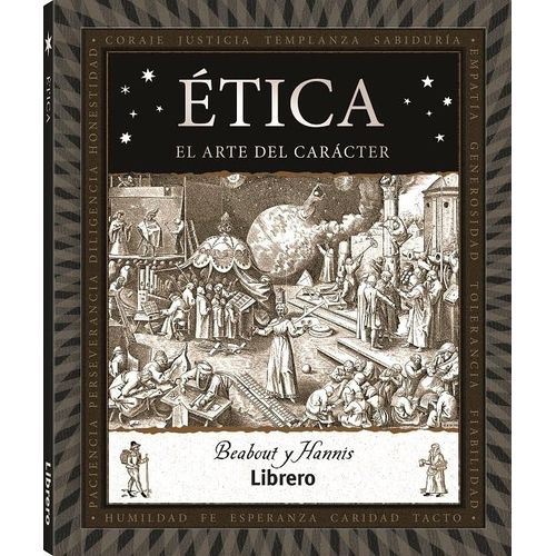 ETICA - EL ARTE DEL CARACTER - HANNIS BEABOUT