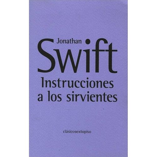 INSTRUCCIONES A LOS SIRVIENTES - JONATHAN SWIFT
